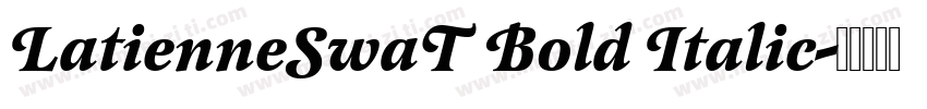 LatienneSwaT Bold Italic字体转换